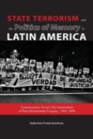 State Terrorism And The Politics Of Memory In Latin America