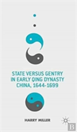 Bertrand.pt - State Versus Gentry In Early Qing Dynasty China, 1644-1699