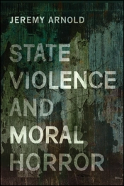 State Violence And Moral Horror
