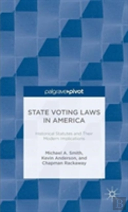Bertrand.pt - State Voting Laws In America: Historical Statutes And Their Modern Implications