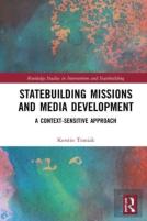 Statebuilding Missions And Media Development