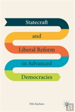 Bertrand.pt - Statecraft And Liberal Reform In Advanced Democracies
