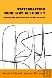 Statecrafting Monetary Authority