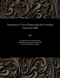 Bertrand.pt - Statement Of Facts Respecting The Eversden Enclosure Bills