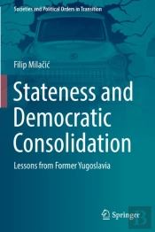 Stateness And Democratic Consolidation