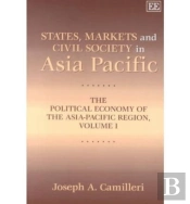 States, Markets And Civil Society In Asia-Pacific