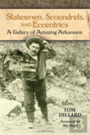 Statesmen, Scoundrels, And Eccentrics