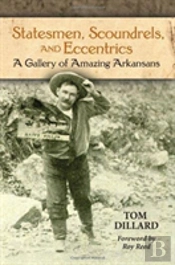Statesmen, Scoundrels, And Eccentrics