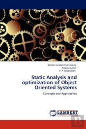 Static Analysis And Optimization Of Object Oriented Systems