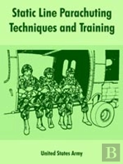 Static Line Parachuting Techniques And Training