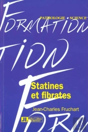 Statines Et Fibrates ; Modes D'Action Moleculaire Et Importance De La Prevention Des Maladies Cardio-Vasculaires