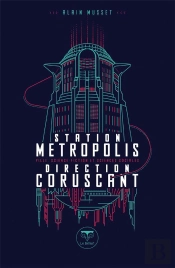 Station Metropolis Direction Coruscant : Ville, Science-Fiction Et Sciences Sociales