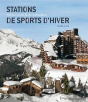 Stations De Sports D'Hiver, Urbanisme Et Architecture