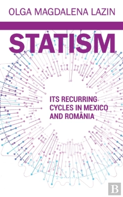 Bertrand.pt - Statism, Its Recurring Cycles In Mexico &Amp; Romania