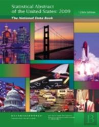 Statistical Abstract Of The United States 2009