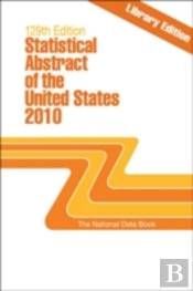 Statistical Abstract Of The United States 2010