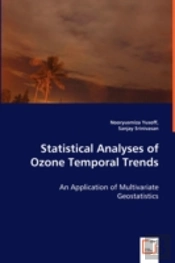 Statistical Analyses Of Ozone Temporal Trends - An Application Of Multivariate Geostatistics