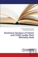 Statistical Analysis Of Infant And Child (Under-Five) Mortality Rate