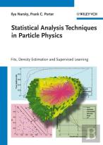 Statistical Analysis Techniques In Particle Physics