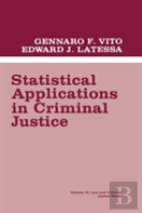 Statistical Applications In Criminal Justice