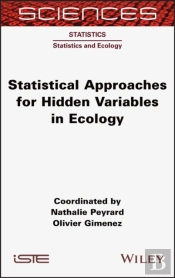 Statistical Approaches For Hidden Variables In Ecology