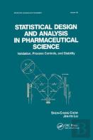 Statistical Design And Analysis In Pharmaceutical Science