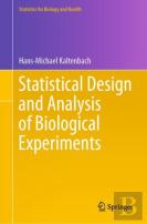 Statistical Design And Analysis Of Biological Experiments