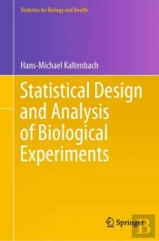 Statistical Design And Analysis Of Biological Experiments