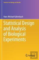 Statistical Design And Analysis Of Biological Experiments