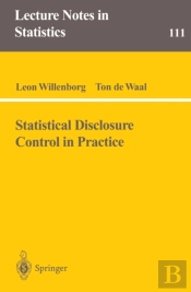 Statistical Disclosure Control In Practice
