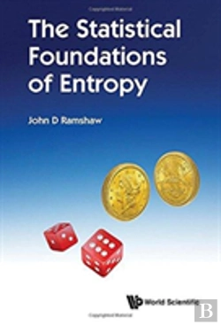Bertrand.pt - Statistical Foundations Of Entropy, The