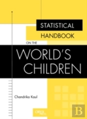 Statistical Handbook On The World'S Children