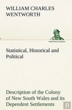 Bertrand.pt - Statistical, Historical And Political Description Of The Colony Of New South Wales And Its Dependent Settlements