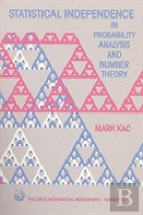 Statistical Independence In Probability, Analysis, And Number Theory