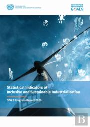 Statistical Indicators Of Inclusive And Sustainable Industrialization 2025