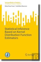 Statistical Inference Based On Kernel Distribution Function Estimators
