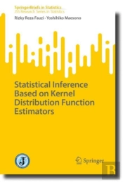 Statistical Inference Based On Kernel Distribution Function Estimators