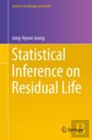 Statistical Inference On Residual Life