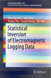 Statistical Inversion Of Electromagnetic Logging Data