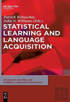 Statistical Learning And Language Acquisition