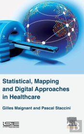 Statistical, Mapping And Digital Approaches In Healthcare