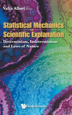 Bertrand.pt - Statistical Mechanics And Scientific Explanation: Determinism, Indeterminism And Laws Of Nature