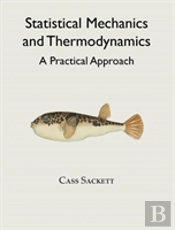 Statistical Mechanics And Thermodynamics