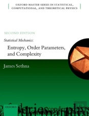 Statistical Mechanics: Entropy, Order Parameters, And Complexity