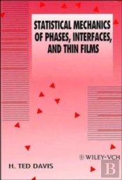 Statistical Mechanics Of Phases, Interfaces And Thin Films