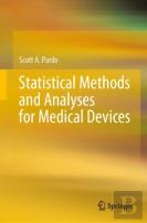 Statistical Methods And Analyses For Medical Devices