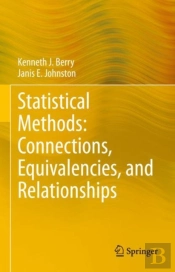 Statistical Methods: Connections, Equivalencies, And Relationships