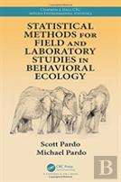 Statistical Methods For Field And Laboratory Studies In Behavioral Ecology