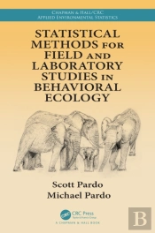 Statistical Methods For Field And Laboratory Studies In Behavioral Ecology