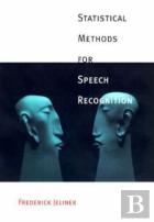 Statistical Methods For Speech Recognition